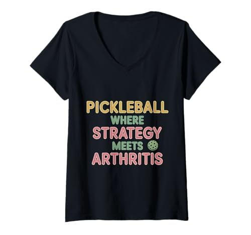 Damen Pickleball Where Strategy Meets Arthritis Competitive |- T-Shirt mit V-Ausschnitt von Wettbewerbsfähiger Pickleball -Sieg
