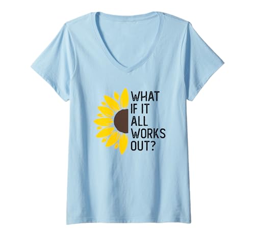 Damen What If It All Works Out? Blumenzitat T-Shirt mit V-Ausschnitt Damen What If It All Works Out? Blumenzitat T-Shirt mit V-Ausschnitt von What If It All Works Out? Floral Quote
