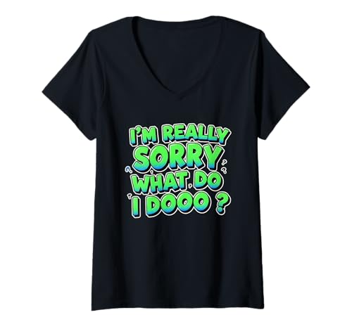 Damen Indisches lustiges virales Zitat - Es tut mir wirklich leid, T-Shirt mit V-Ausschnitt Damen Indisches lustiges virales Zitat - Es tut mir wirklich leid, T-Shirt mit V-Ausschnitt von What do I dooo Teez