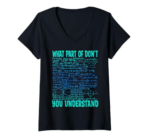 Damen Lustiges Geschenk für Mathematiklehrer mit Aufschrift What Part of Don't You Understand T-Shirt mit V-Ausschnitt Damen Lustiges Geschenk für Mathematiklehrer mit Aufschrift What Part of Don't You Understand T-Shirt mit V-Ausschnitt von What part of don't you understand math teacher Tee
