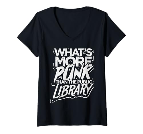 Damen Whats More Punk Than The Public Library T-Shirt Book Lover T-Shirt mit V-Ausschnitt Damen Whats More Punk Than The Public Library T-Shirt Book Lover T-Shirt mit V-Ausschnitt von What’s More Punk Than The Public Library Shirt