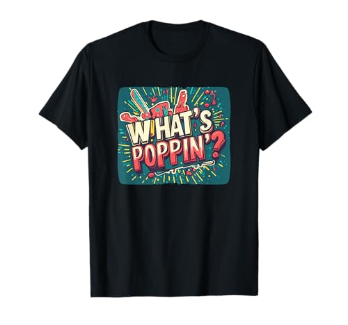 Awesome What's Poppin' Speech für Jungen und Mädchen T-Shirt Awesome What's Poppin' Speech für Jungen und Mädchen T-Shirt von What's Poppin' Outfit