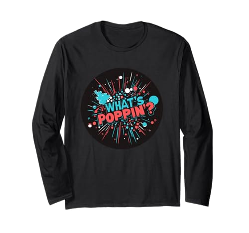 Funny What's Poppin' Speech für Erwachsene und Kinder Langarmshirt Funny What's Poppin' Speech für Erwachsene und Kinder Langarmshirt von What's Poppin' Outfit