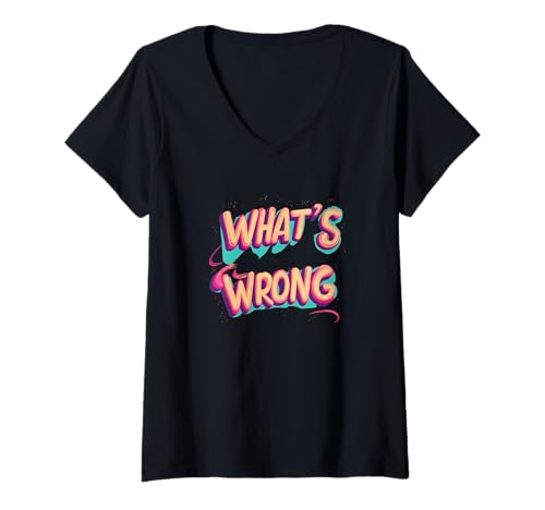 Damen Lustiges, buntes What's Wrong-Motto T-Shirt mit V-Ausschnitt Damen Lustiges, buntes What's Wrong-Motto T-Shirt mit V-Ausschnitt von What's Wrong Outfit