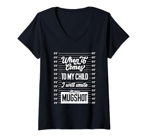 Damen Lustig, wenn es um Mein Kind geht, werde ich in Meinem Fahndungsfoto lächeln T-Shirt mit V-Ausschnitt Damen Lustig, wenn es um Mein Kind geht, werde ich in Meinem Fahndungsfoto lächeln T-Shirt mit V-Ausschnitt von When It Comes To My Child I Will Smile Funny Gift
