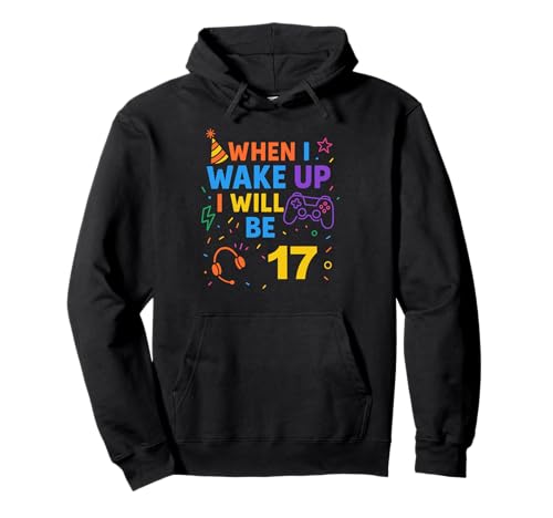 Wenn ich aufwache, werde ich 17 Geburtstagsspieler mit siebzehn Jungen Pullover Hoodie Wenn ich aufwache, werde ich 17 Geburtstagsspieler mit siebzehn Jungen Pullover Hoodie von When i Wake Up I Will Be