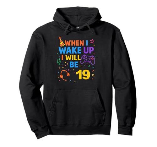 Wenn ich aufwache, werde ich 19, Nineteen Boy Birthday Gamer Pullover Hoodie Wenn ich aufwache, werde ich 19, Nineteen Boy Birthday Gamer Pullover Hoodie von When i Wake Up I Will Be