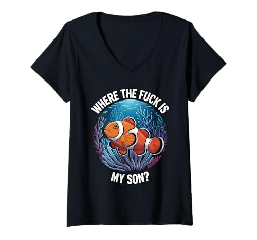 Damen Where The Fuck is My Son? Lustiger orangefarbener Clownfisch Meme Dad T-Shirt mit V-Ausschnitt Damen Where The Fuck is My Son? Lustiger orangefarbener Clownfisch Meme Dad T-Shirt mit V-Ausschnitt von Where The Fuck Is My Son? by LazyPanda