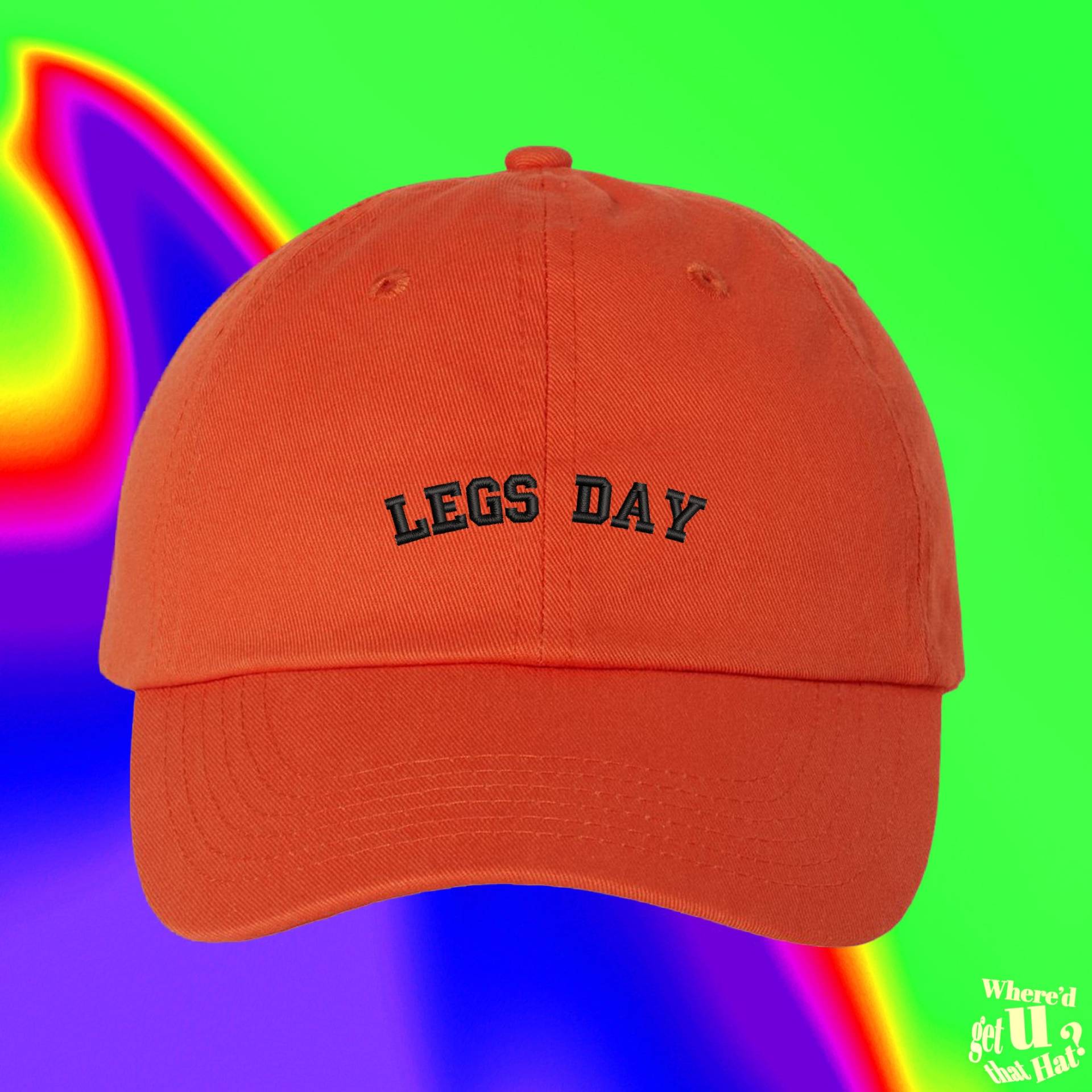 Legs Day Hut | Turnmütze Trainingskleidung Routine Für Den Unterkörper Geschenk Die Beste Freundin Individuell Farblich Verstellbare Bestickte von WheredUGetThatHat