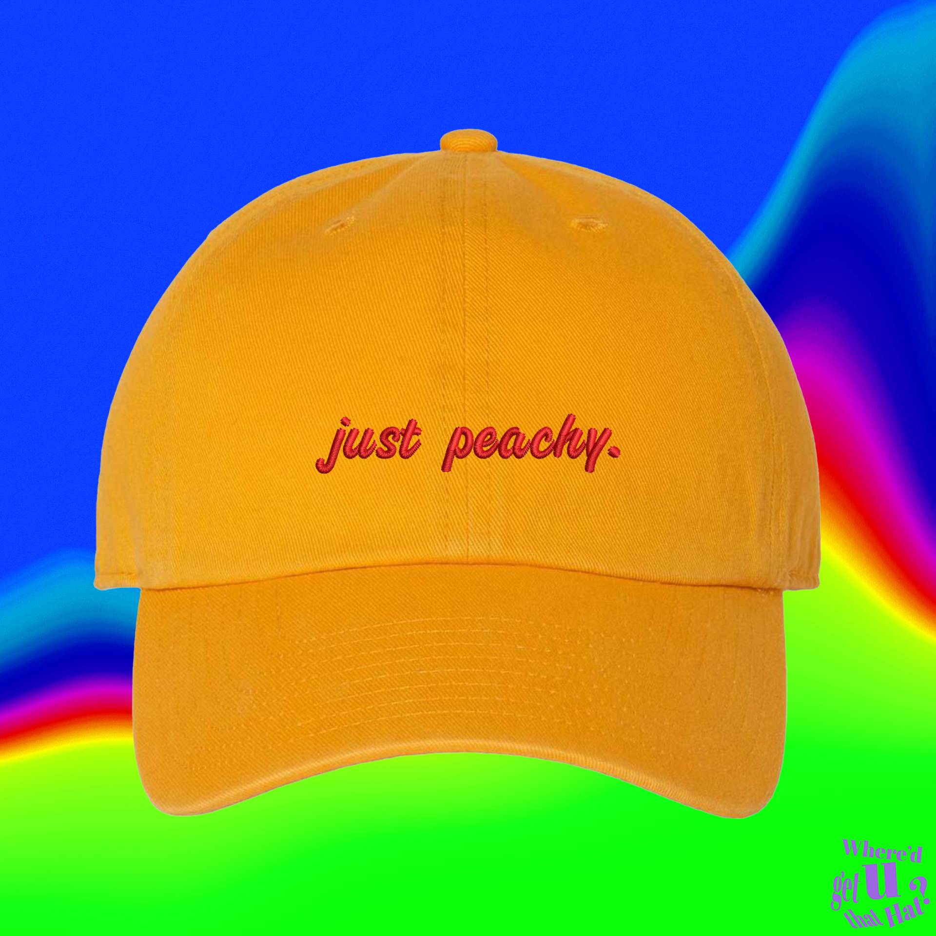 Einfach Nur Peachy Hat | Fühlen Sich Mellow Chillen Benutzerdefinierte Farbverstellbare Gestickte Dad-Hut von WheredUGetThatHat
