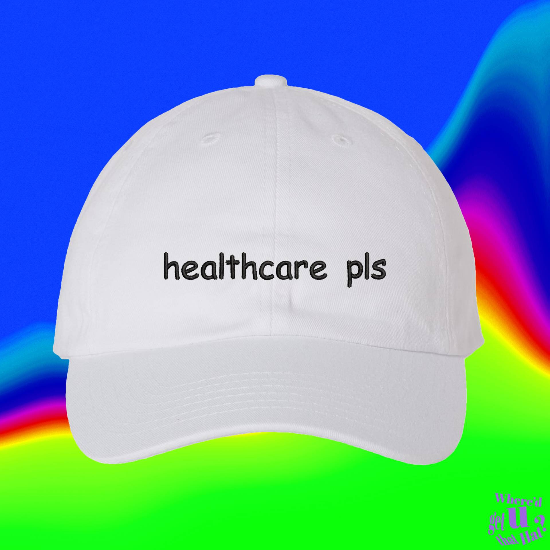 Hut Für Das Gesundheitswesen | Menschenrecht Medicare Alle Individuell Farblich Verstellbare Bestickte Papamütze von WheredUGetThatHat