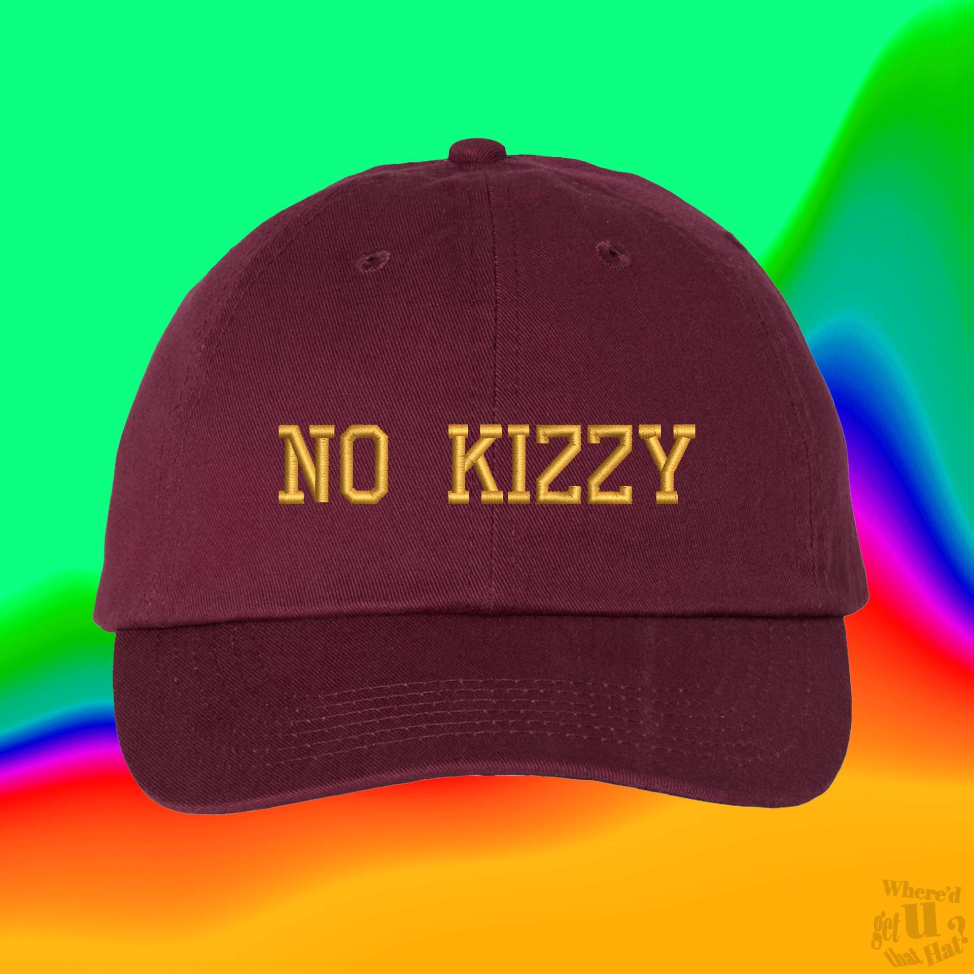 Kein Kizzy-Hut | Keine Kappe Lüge New Yorker Slang Individuell Farblich Verstellbare Bestickte Papamütze von WheredUGetThatHat