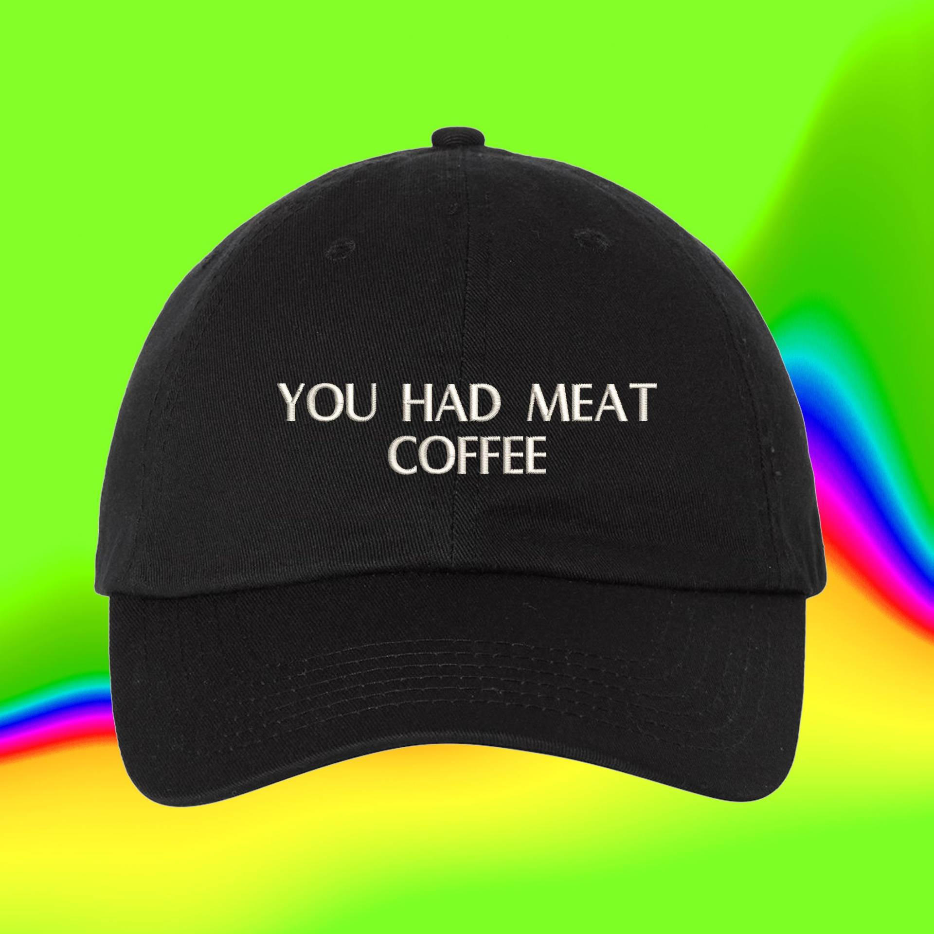 Du Hattest Fleisch-Kaffeemütze | Individuell Farblich Verstellbare Bestickte Papamütze von WheredUGetThatHat