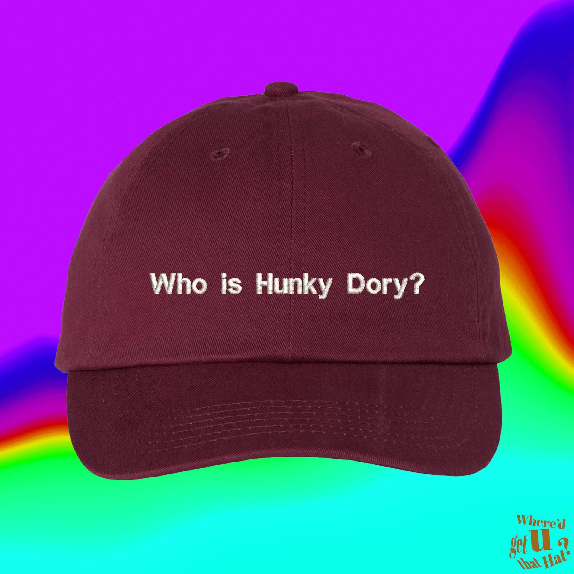 Wer Ist Hunky Dory? Hut | Individuell Farblich Verstellbare Bestickte Papamütze von WheredUGetThatHat