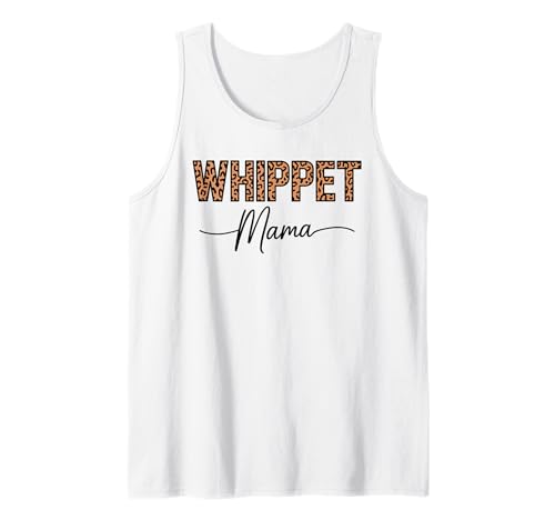 Leopardenmuster Whippet Mama Whippets Tank Top Leopardenmuster Whippet Mama Whippets Tank Top von Whippet Dog Lover Gifts