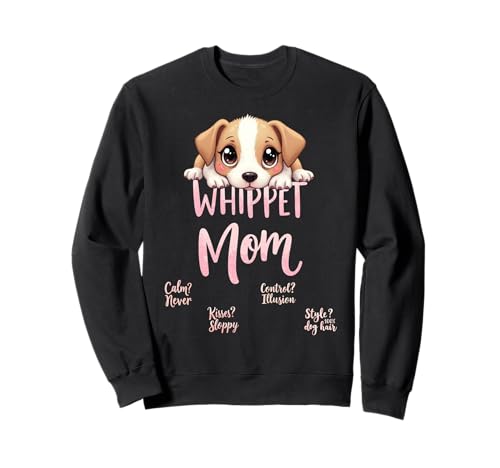 Lustiges Whippet Mom Dog Whippet Mama Humor Zitat Sweatshirt Lustiges Whippet Mom Dog Whippet Mama Humor Zitat Sweatshirt von Whippet Fun Designs