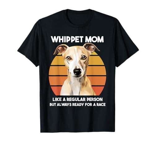 Whippet Mom Spruch für die Hunde Mama mit Whippet T-Shirt Whippet Mom Spruch für die Hunde Mama mit Whippet T-Shirt von Whippet Hund Sprüche für Whippet Frauchen