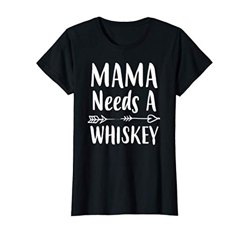 Damen Whiskey Geschenk für Frauen Mama Needs A Whiskey Muttertag T-Shirt Damen Whiskey Geschenk für Frauen Mama Needs A Whiskey Muttertag T-Shirt von Whiskey Geschenk für Frauen