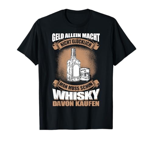 Lustiges Whisky Fun Präsent Herren Whiskey kaufen Spruch T-Shirt von Whiskey Geschenkideen & Whisky Fun Präsente