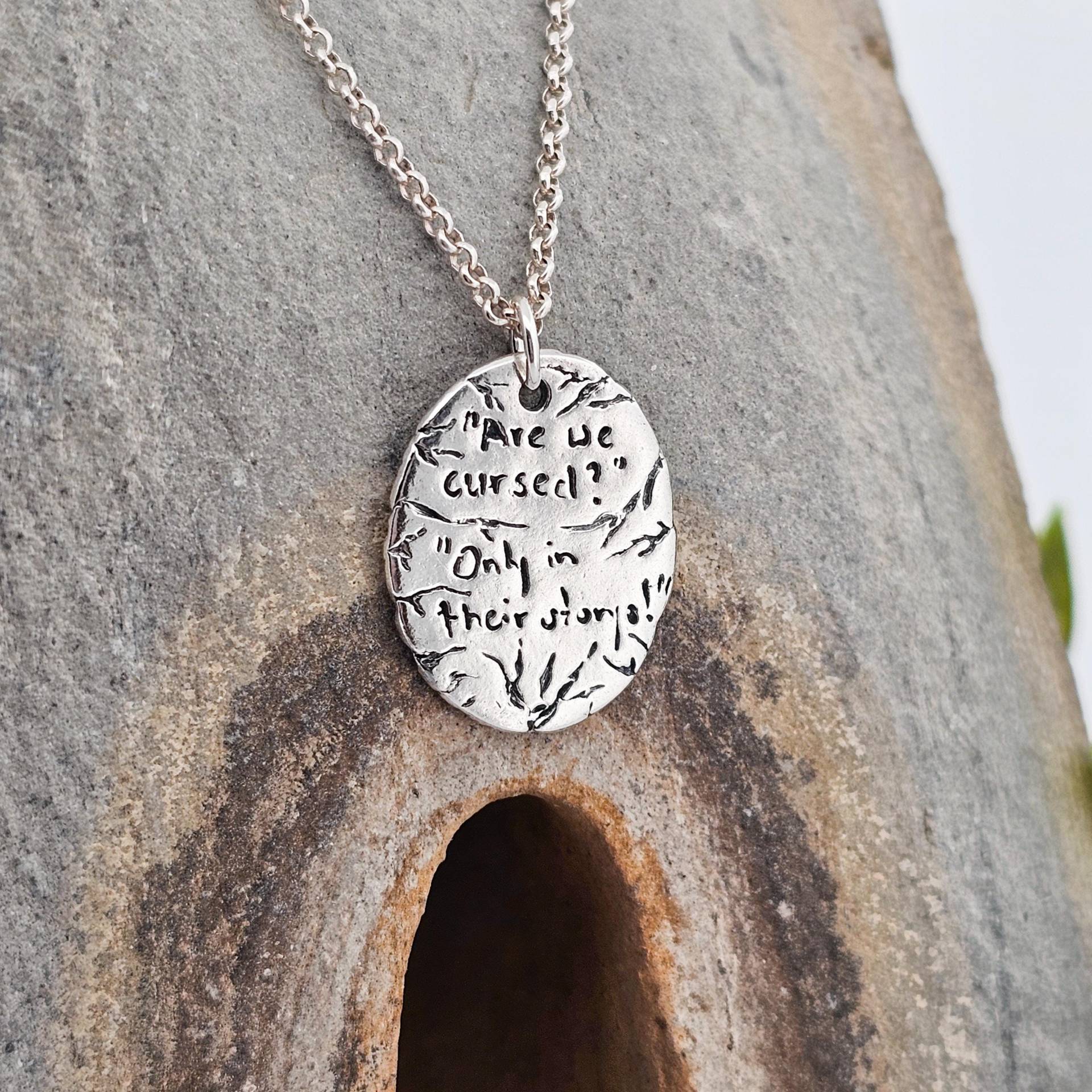 Zitat "Are We Cursed?" "Only in Their Storys", 925Silber, Handgefertigt Der Schweiz, Handgraviert von WhisperOfWildflowers