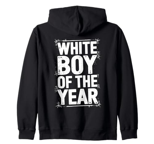 White Boy Of The Year Lustiger Sarkastischer Humor Spruch Kapuzenjacke von White Boy Of The Year Distressed Block Statement