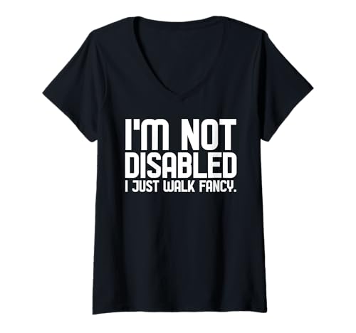 Damen I'm Not Disabled I Just Walk Fancy White Cane Safety Day T-Shirt mit V-Ausschnitt Damen I'm Not Disabled I Just Walk Fancy White Cane Safety Day T-Shirt mit V-Ausschnitt von White Cane Awareness Month White Cane Safety Day