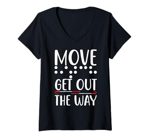 Damen Move Raus The Way Lustiger Weißer Stock Awareness Day T-Shirt mit V-Ausschnitt Damen Move Raus The Way Lustiger Weißer Stock Awareness Day T-Shirt mit V-Ausschnitt von White Cane Awareness Month White Cane Safety Day