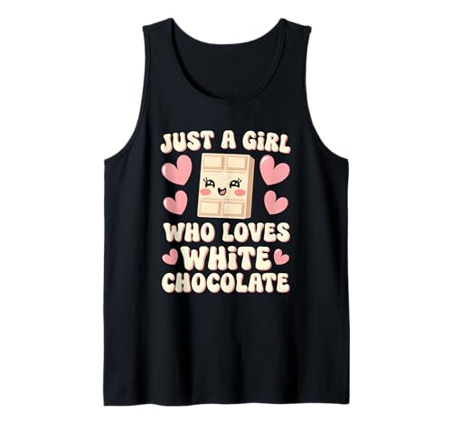 Nur EIN Mädchen, das weiße Schokolade liebt Tank Top Nur EIN Mädchen, das weiße Schokolade liebt Tank Top von White Chocolate Candy