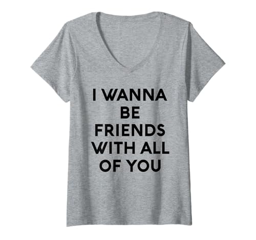 Damen White Lie I Wanna Be Friends with All of You Party Lustiger Spaß T-Shirt mit V-Ausschnitt Damen White Lie I Wanna Be Friends with All of You Party Lustiger Spaß T-Shirt mit V-Ausschnitt von White Lie Party Apparel