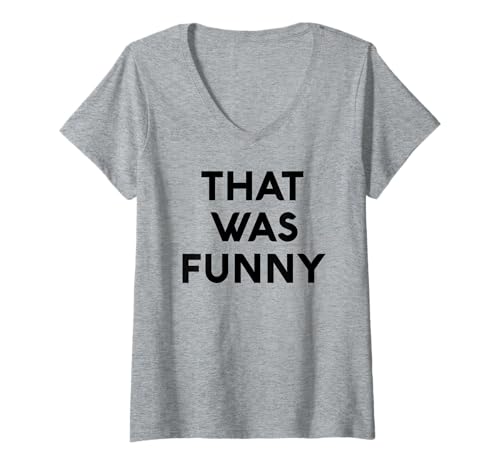 Damen White Lie That was Funny Comedy Party Sarkastic Stand Up T-Shirt mit V-Ausschnitt Damen White Lie That was Funny Comedy Party Sarkastic Stand Up T-Shirt mit V-Ausschnitt von White Lie Party Apparel