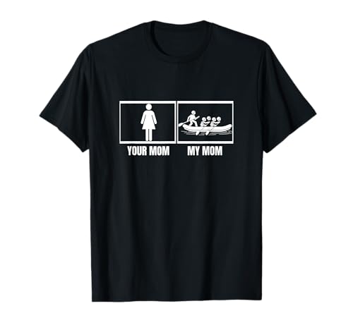 Raft Team Your Mom My Mama Daughter Lustiges Wildwasser-Rafting T-Shirt Raft Team Your Mom My Mama Daughter Lustiges Wildwasser-Rafting T-Shirt von White Water Raft And River Rafting Designs