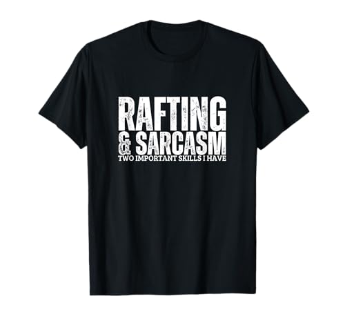 Rafting und Sarkasmus für Herren und Damen Lustiges Wildwasser-Rafting T-Shirt Rafting und Sarkasmus für Herren und Damen Lustiges Wildwasser-Rafting T-Shirt von White Water Raft And River Rafting Designs