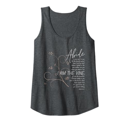 Damen Abide In Me I Am The Vine. John 15:4-5 Tank Top Damen Abide In Me I Am The Vine. John 15:4-5 Tank Top von WholesomePrints