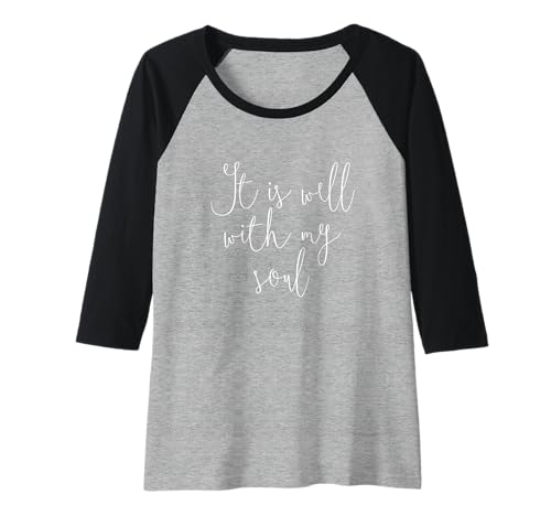 Damen Es ist gut mit meiner Seele Christliche Hymne Raglan Damen Es ist gut mit meiner Seele Christliche Hymne Raglan von WholesomePrints