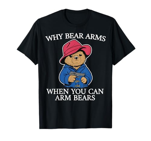 Warum Arme tragen, wenn man Bären bewaffnen kann — lustig T-Shirt Warum Arme tragen, wenn man Bären bewaffnen kann — lustig T-Shirt von Why Bear Arms When You Can Arm Bears Tees