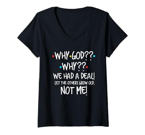 Damen Warum Gott, wir Hatten einen Deal, Lass die Anderen alt Werden, christlich T-Shirt mit V-Ausschnitt Damen Warum Gott, wir Hatten einen Deal, Lass die Anderen alt Werden, christlich T-Shirt mit V-Ausschnitt von Why God We Had A Deal Shirt