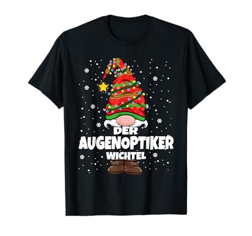 Augenoptiker Wichtel Weihnachten Optiker Damen Herren T-Shirt von Wichtel Weihnachten im Gnom Outfit für Familie