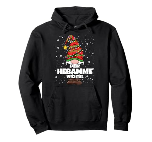 Hebamme Wichtel Weihnachts-Wichtel Design Damen Herren Pullover Hoodie von Wichtel Weihnachten im Gnom Outfit für Familie