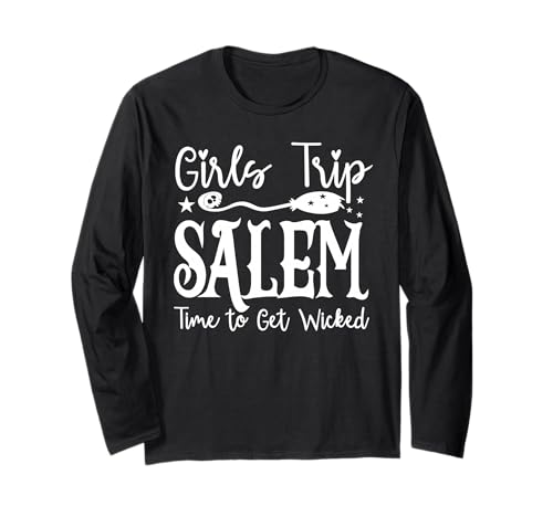 Halloween Costume, Girls Trip Salem Time to Get Wicked Langarmshirt von Wicked Cute Witch Girls Trip Salem By Gnineza