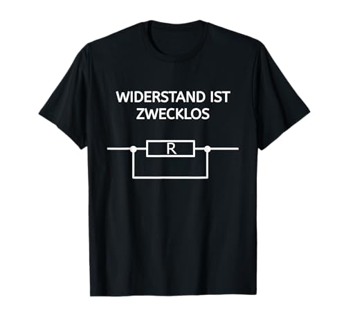 Widerstand ist zwecklos T-Shirt Damen Herren Kinder T-Shirt Widerstand ist zwecklos T-Shirt Damen Herren Kinder T-Shirt von Widerstand ist zwecklos T-Shirts