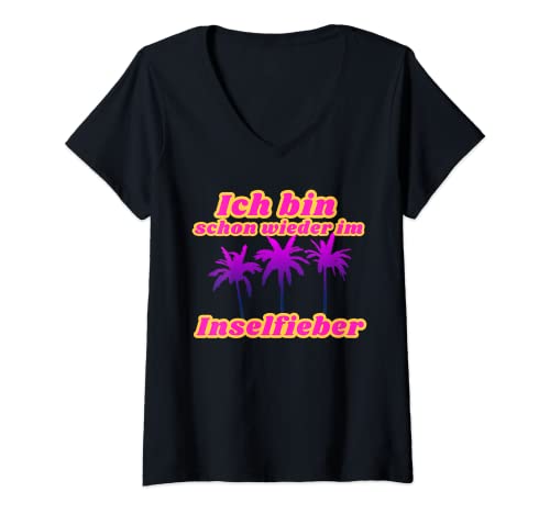 Damen Bin schon wieder im Inselfieber Party Outfit Mallorca Sommer T-Shirt mit V-Ausschnitt Damen Bin schon wieder im Inselfieber Party Outfit Mallorca Sommer T-Shirt mit V-Ausschnitt von Wieder im Inselfieber Bier Malle Saufen Party