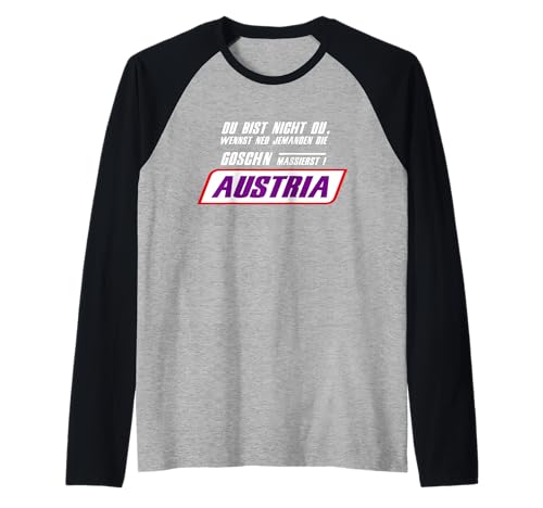 Austria Männer Du bist Nicht Du Raglan Austria Männer Du bist Nicht Du Raglan von Wiener - Fussball - Austria Männer Shirt