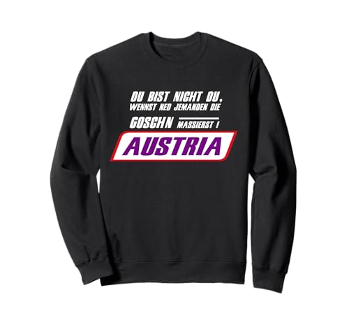 Austria Männer Du bist Nicht Du Sweatshirt Austria Männer Du bist Nicht Du Sweatshirt von Wiener - Fussball - Austria Männer Shirt