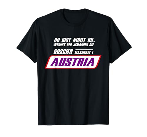 Austria Männer Du bist Nicht Du T-Shirt Austria Männer Du bist Nicht Du T-Shirt von Wiener - Fussball - Austria Männer Shirt