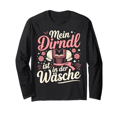 Mein Dirndl Ist in der Wäsche Trachten Oktoberfest Damen Langarmshirt Mein Dirndl Ist in der Wäsche Trachten Oktoberfest Damen Langarmshirt von Wiesn Wäsche Co – Lustige Trachten Designs Damen