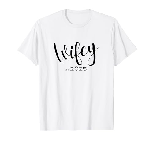 Damen Süße Neue Frau frisch verheiratet Neue Braut Wifey 2025 T-Shirt Damen Süße Neue Frau frisch verheiratet Neue Braut Wifey 2025 T-Shirt von Wifey Hubby New Wife Newly Married with Ring