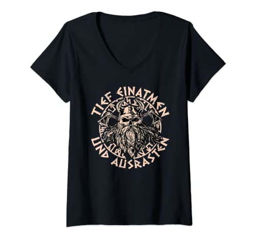 Damen Tief Einatmen Und Ausrasten Plündern Viking Wikinger T-Shirt mit V-Ausschnitt Damen Tief Einatmen Und Ausrasten Plündern Viking Wikinger T-Shirt mit V-Ausschnitt von Wikinger Brandschatzen Plündern Vikings Design