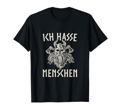 Herren Wikinger Ich hasse Menschen Nordische Mythologie Krieger T-Shirt Herren Wikinger Ich hasse Menschen Nordische Mythologie Krieger T-Shirt von Wikinger Deko Geschenke Herren