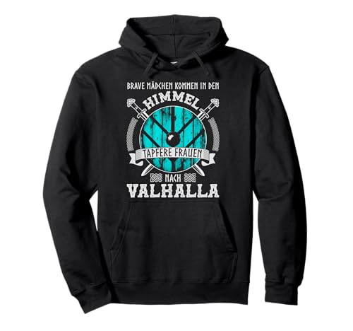 Schildmaid Wikinger Schild Tapfere Frauen Nach Valhalla Pullover Hoodie von Wikinger Kleidung Damen Schildmaid Kostüm