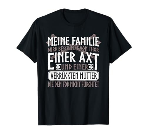 Damen Familie verrückte Mutter Axt Germanen Spruch Wikinger T-Shirt Damen Familie verrückte Mutter Axt Germanen Spruch Wikinger T-Shirt von Wikinger und Germanen Kleidung